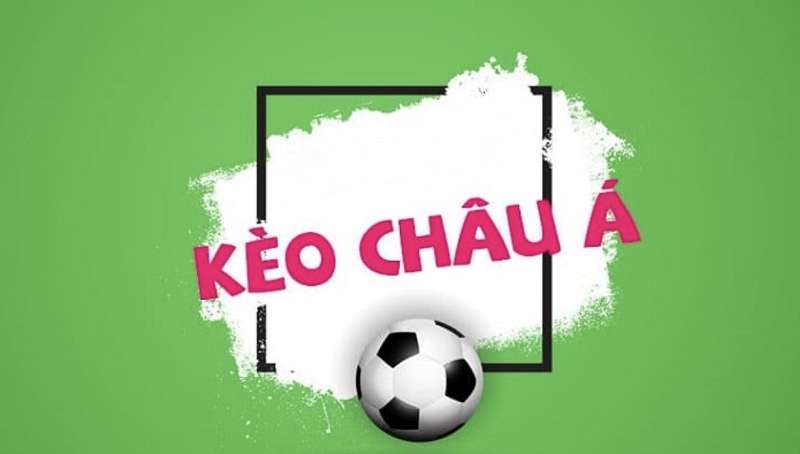 Định nghĩa về kèo Châu Á